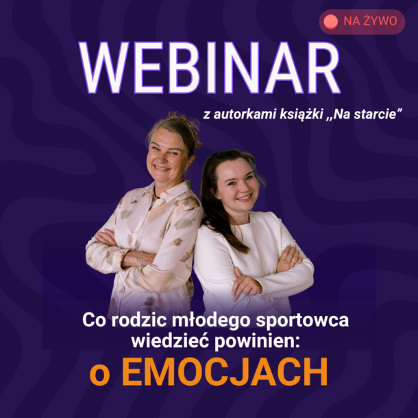 Webinar dla rodzicow mlodych sportowcow: o emocjach